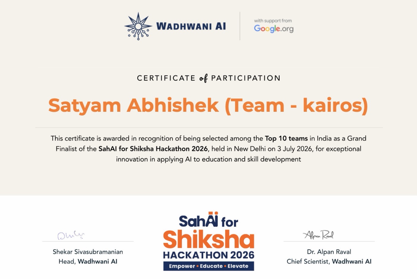 Certificate: selected among the Top 10 teams in India as a Grand Finalist of the SahAI for Shiksha Hackathon 2026, by Wadhwani AI with support from Google.org